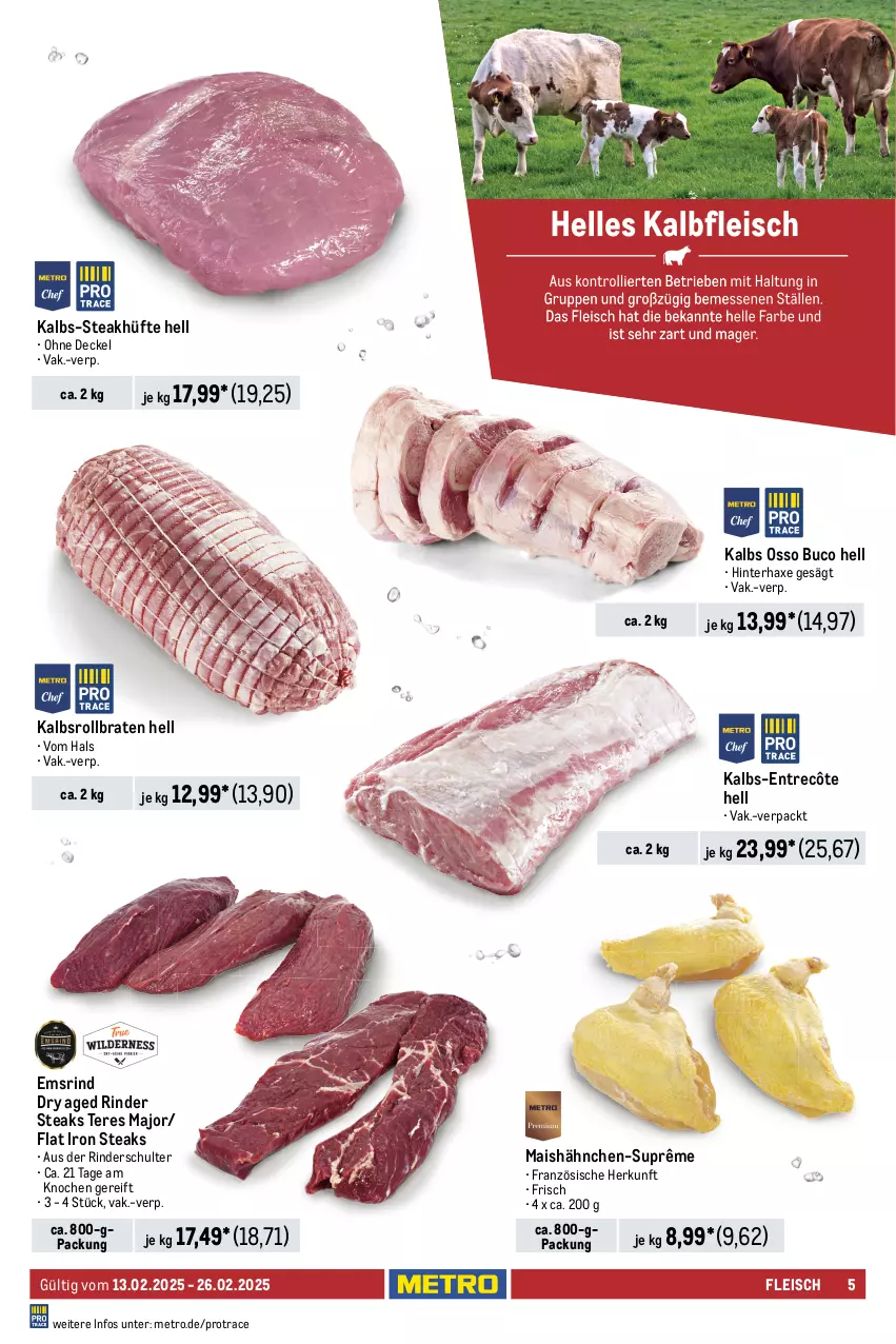 Aktueller Prospekt Metro - Food-Nonfood - von 13.02 bis 26.02.2025 - strona 5 - produkty: axe, beef, braten, coupon, decke, Deckel, eis, elle, entrecôte, fleisch, Haxe, krustenbraten, Kugel, lamm, mais, Metro, reis, rind, rinder, Rinderroulade, rinderrouladen, roastbeef, rollbraten, rouladen, Schal, Schale, schwein, schweine, schweinenacken, steak, steakhüfte, steaks, Ti, wein, weine