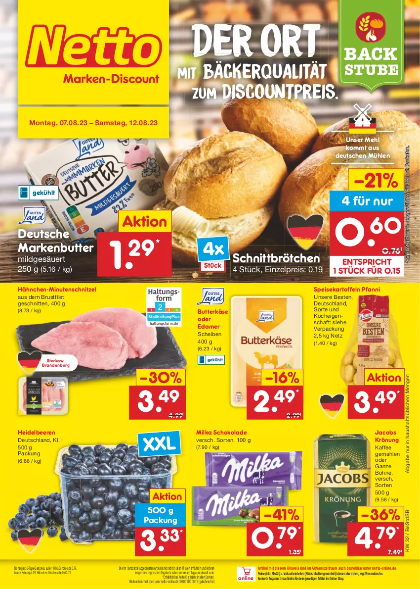 Aktueller Prospekt Netto Marken-Discount - Filial-Angebote - von 07.08 bis 12.08.2023 - strona 1 - produkty: angebot, backofen, beere, beeren, bestpreis, bohne, brötchen, brustfilet, butter, butterkäse, discount, edamer, eis, filet, heidelbeere, heidelbeeren, jacobs, jacobs krönung, kaffee, kartoffel, kartoffeln, Käse, markenbutter, mehl, milka, milka schokolade, minutenschnitzel, ndk, Ofen, pfanni, reis, schnitten, schnitzel, schoko, schokolade, speisekartoffeln, stube, Ti, ZTE