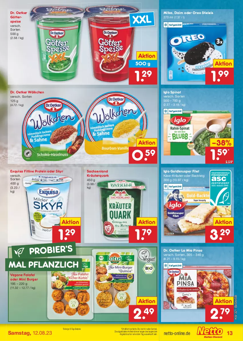 Aktueller Prospekt Netto Marken-Discount - Filial-Angebote - von 07.08 bis 12.08.2023 - strona 15 - produkty: angebot, bestpreis, bier, burger, daim, Dr. Oetker, eis, exquisa, Falafel, filet, fitline, götterspeise, iglo, Käse, kräuter, milka, oreo, quark, reis, sac, Skyr, spinat, stieleis, Ti, ZTE