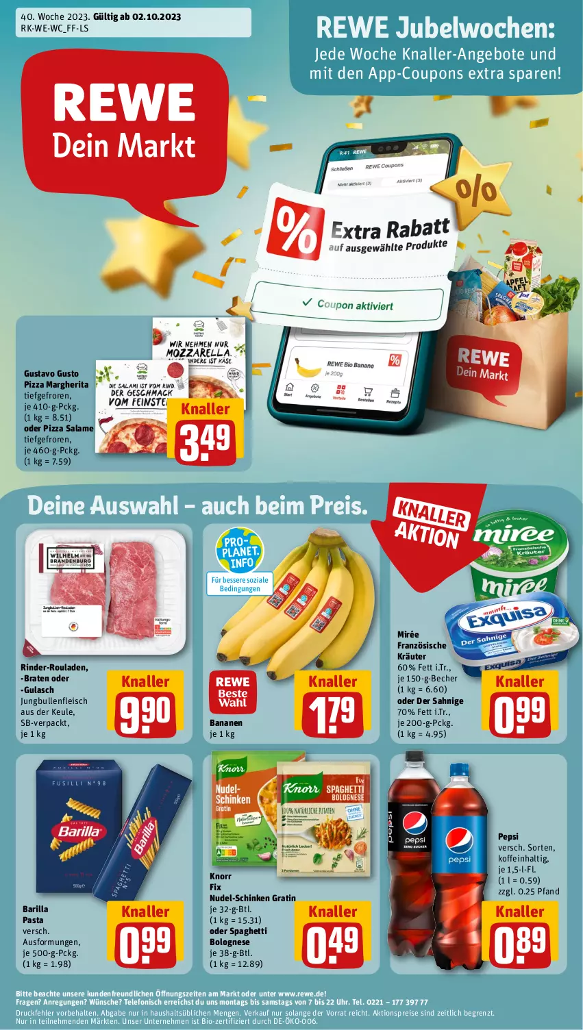 Aktueller Prospekt Rewe - Prospekte - von 02.10 bis 07.10.2023 - strona 1 - produkty: aktionspreis, angebot, angebote, banane, bananen, barilla, Becher, bio, bolognese, braten, coupon, coupons, eis, fleisch, gulasch, jungbullen, knorr, knorr fix, kräuter, margherita, nudel, pasta, pepsi, pizza, pizza salame, reis, rind, rinder, rinder-rouladen, rouladen, schinken, spaghetti, spaghetti bolognese, telefon, Ti, uhr