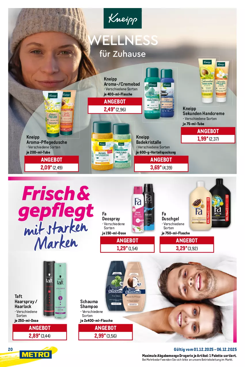 Aktueller Prospekt Metro - Starke Marken - von 01.12 bis 06.12.2025 - strona 20 - produkty: angebot, arla, Bad, Badekristalle, creme, deo, deospray, dusche, duschgel, fa duschgel, flasche, Haarlack, haarspray, handcreme, kneipp, lack, Palette, pflegedusche, schauma, schauma shampoo, shampoo, Taft, Ti