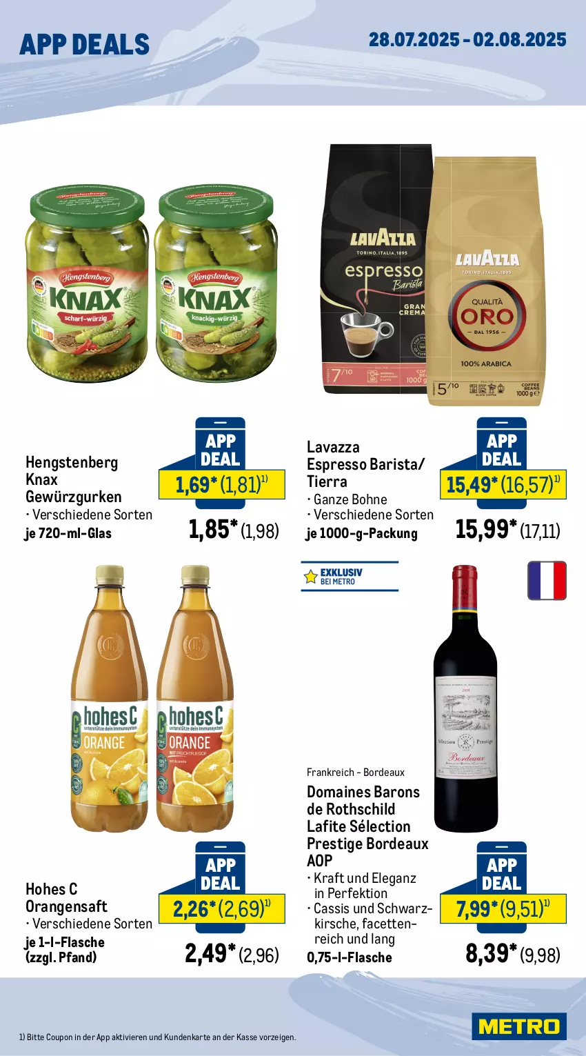 Aktueller Prospekt Metro - App Deals - von 28.07 bis 02.08.2025 - strona 2 - produkty: bohne, cassis, coupon, espresso, flasche, gewürz, Gewürzgurke, gewürzgurken, gurke, gurken, hengstenberg, Hohes C, kirsch, kirsche, kraft, lavazza, orange, orangen, orangensaft, saft, Ti