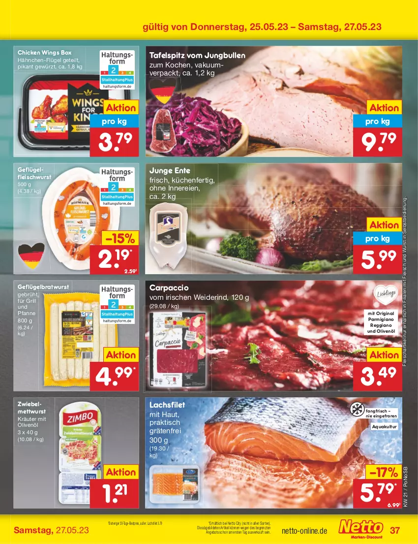 Aktueller Prospekt Netto Marken-Discount - Filial-Angebote - von 22.05 bis 27.05.2023 - strona 37 - produkty: ACC, angebot, aqua, bestpreis, bratwurst, Carpaccio, chicken wings, eis, ente, filet, fleisch, fleischwurst, für grill und pfanne, Geflügel, gewürz, gin, grill, grill und pfanne, jungbullen, kräuter, küche, Küchen, lachs, lachsfilet, Mett, mettwurst, olive, oliven, olivenöl, parmigiano, parmigiano reggiano, pfanne, reggiano, reis, rind, tafelspitz, Ti, tisch, und pfanne, wurst, wurst in selbstbedienung, ZTE, zwiebel, zwiebelmettwurst