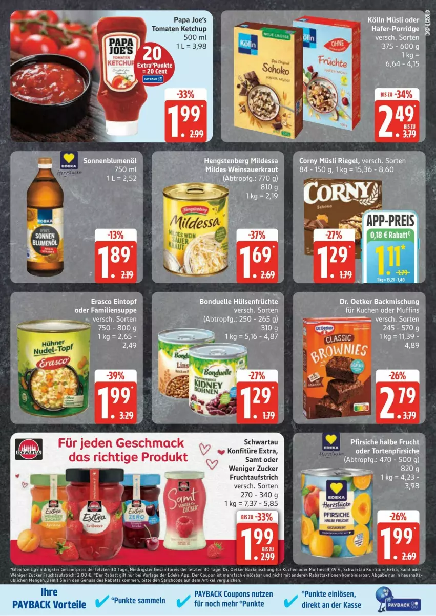 Aktueller Prospekt Edeka - Prospekte - von 17.02 bis 03.03.2025 - strona 17 - produkty: auer, aufstrich, bonduelle, coupon, coupons, eier, eintopf, elle, erasco, frucht, fruchtaufstrich, früchte, hafer, hülsenfrüchte, ketchup, kölln, konfitüre, konfitüre extra, Kraut, kuchen, mac, Muffin, muffins, müsli, payback, porridge, Sauerkraut, Schwartau, senf, suppe, tee, Ti, tomate, tomaten, tomaten ketchup, topf, zucker