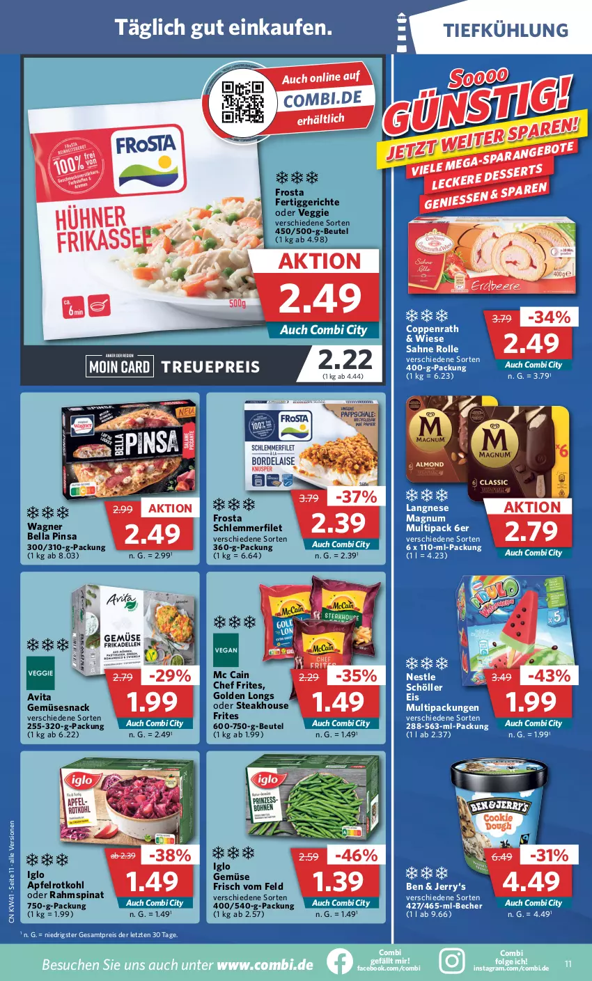 Aktueller Prospekt Combi - Prospekte - von 10.10 bis 15.10.2022 - strona 11 - produkty: angebot, angebote, apfel, Becher, beutel, coppenrath, eis, fertiggericht, fertiggerichte, filet, frosta, Golden Longs, iglo, langnese, LG, magnum, mc cain, reis, rotkohl, sahne, schlemmerfilet, Schöller, snack, spinat, steak, Ti, veggie, vita, wagner, ZTE