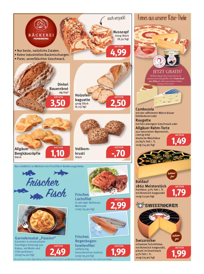 Aktueller Prospekt Feneberg - Prospekte - von 20.04 bis 22.04.2023 - strona 4 - produkty: alpenmilch, auer, backmischung, Backmischungen, baguette, barbecue, Bau, Bauer, Bergkäse, brot, cambozola, chili, dressing, eis, elle, filet, fisch, fleisch, forelle, frischfisch, frucht, garnelen, garnier, hartkäse, Holz, Käse, kokos, korn, lachs, lachsfilet, LG, mac, marinade, Meister, milch, natur, nuss, Ofen, rel, rouge, rougette, salat, schnittkäse, schweizer schnittkäse, Swizzrocker, Ti, torte, weichkäse