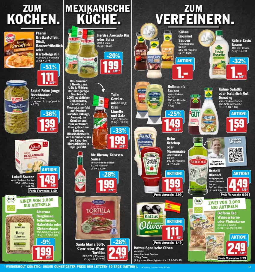 Aktueller Prospekt Hit - Prospekte - von 17.04 bis 22.04.2023 - strona 11 - produkty: Ajvar, ananas, auer, avocado, Bau, Bauer, bertolli, beutel, bio, bohne, bohnen, cevapcici, chili, dip, dressing, eis, elle, erbsen, erde, essig, flasche, früchte, früchten, gewürz, Gewürzmischung, hafer, heinz, kartoffel, kartoffeln, ketchup, kichererbsen, Kühne, LG, limette, linsen, lukull, mac, mango, mayonnaise, meersalz, Mett, natur, natura, nuss, olive, oliven, olivenöl, pfanni, pinienkerne, reis, Ria, rwe, salat, Salsa, salz, sauce, saucen, tabasco, teller, Ti, tortilla, tortillas, walnuss, walnusskerne, wrap, Yo, ZTE