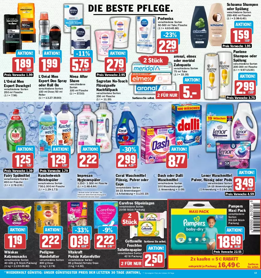 Aktueller Prospekt Hit - Prospekte - von 17.04 bis 22.04.2023 - strona 13 - produkty: beutel, bio, Cap, carefree, Coral, cottonelle, dalli, deo, deo spray, duschgel, eis, elle, elmex, fairy, feuchtes toilettenpapier, flasche, flüssigseife, hygienespüler, katzenfutter, katzensnack, katzensnacks, kraft, Kuschelweich, L´Oréal, lenor, lenor waschmittel, meridol, nivea, pampers, pantene, papier, pasta, pedigree, Pods, Rauch, reis, resa, Roller, rwe, sagrotan, Schal, Schale, schauma, schauma shampoo, Seife, shampoo, shampoo oder spülung, slip, slipeinlagen, snack, snacks, spülmittel, spülung, Ti, Tiere, toilettenpapier, vita, vitakraft, waschmittel, weichspüler, whiskas, zahnpasta, ZTE