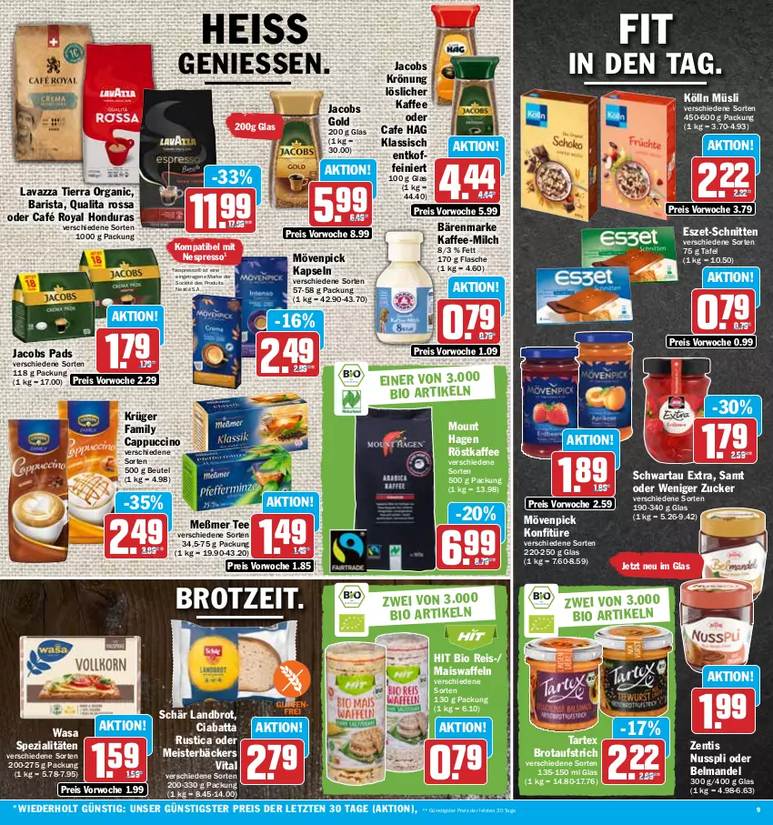 Aktueller Prospekt Hit - Prospekte - von 17.04 bis 22.04.2023 - strona 9 - produkty: aufstrich, bärenmarke, Belmandel, beutel, bio, brot, brotaufstrich, café royal, Cap, cappuccino, ciabatta, cin, eis, espresso, flasche, jacobs, jacobs krönung, kaffee, kölln, konfitüre, krüger, lavazza, löslicher kaffee, mais, Maiswaffeln, mandel, Meister, Meßmer, milch, mövenpick, müsli, nespresso, nestlé, nuss, nusspli, reis, röstkaffee, schnitten, Schwartau, Spezi, tee, Ti, vita, waffeln, wasa, zentis, ZTE, zucker