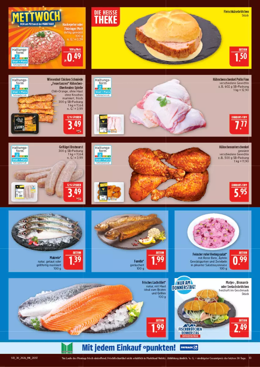 Aktueller Prospekt Marktkauf - Prospekt - von 19.07 bis 25.07.2026 - strona 13 - produkty: bismarck, braten, bratwurst, brötchen, eis, elle, filet, fisch, fleisch, fleischkäse, forelle, frischfisch, Geflügel, gewürz, Gewürzgurke, gewürzgurken, grill, gurke, gurken, hähnchenschenkel, henkel, hering, Herings, ideal zum braten, Käse, lachs, lachsfilet, mac, matjes, Mett, natur, orange, Pollo Fino, reis, rel, ring, salat, schenkel, Ti, wiesenhof, wurst, ZTE, zwiebel, zwiebeln