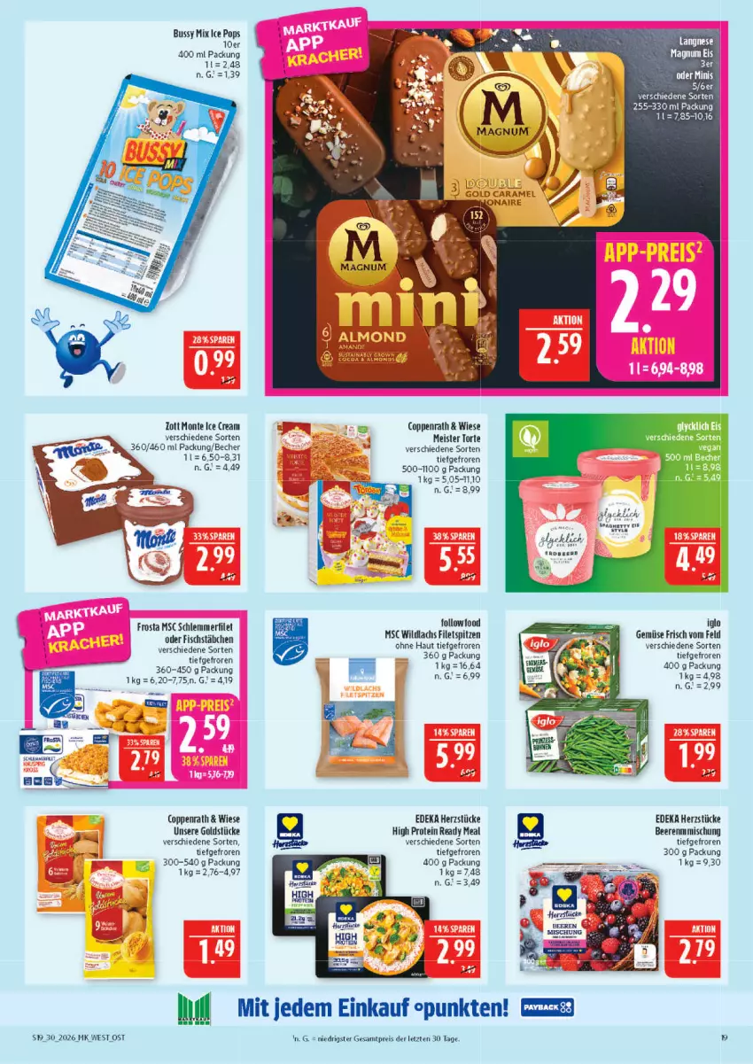Aktueller Prospekt Marktkauf - Prospekt - von 19.07 bis 25.07.2026 - strona 19 - produkty: Becher, beere, beeren, coppenrath, deka, eis, filet, filets, fisch, fischstäbchen, frosta, Goldstücke, iglo, lachs, langnese, magnum, Meister, Meister Torte, monte, reis, schlemmerfilet, Ti, torte, Wild, wildlachs, zott, Zott Monte, ZTE