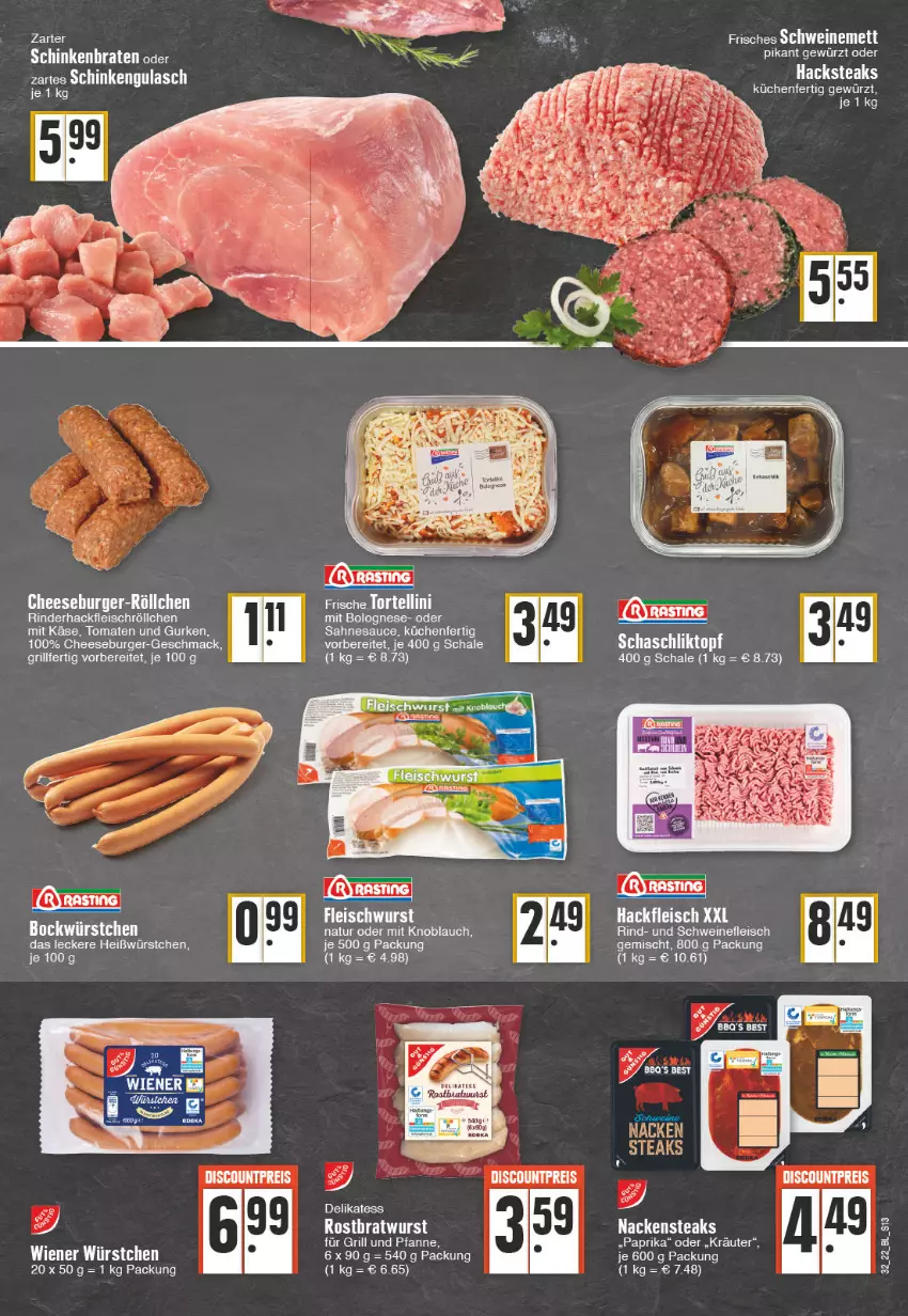 Aktueller Prospekt Edeka - Angebote der Woche - von 08.08 bis 13.08.2022 - strona 13 - produkty: bolognese, braten, bratwurst, burger, eis, fleisch, fleischwurst, gewürz, grill, gulasch, gurke, gurken, hackfleisch, Käse, knoblauch, kräuter, küche, Küchen, mac, Mett, mit knoblauch, Nackensteak, nackensteaks, natur, paprika, rind, rinder, rinderhackfleisch, rostbratwurst, sahne, sauce, Schal, Schale, schinken, schinkenbraten, schwein, schweine, schweinefleisch, steak, steaks, Ti, tomate, tomaten, topf, wein, weine, wiener, wiener würstchen, wurst, würstchen