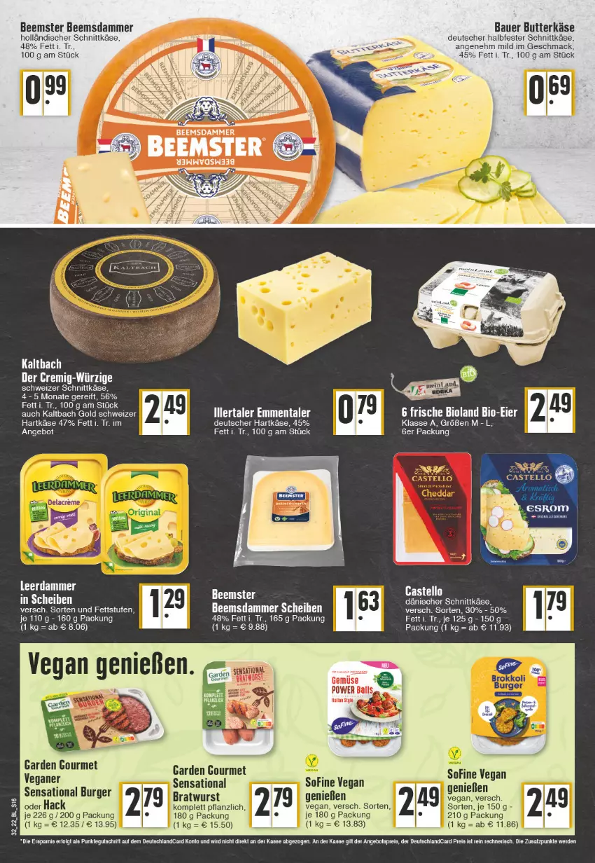 Aktueller Prospekt Edeka - Angebote der Woche - von 08.08 bis 13.08.2022 - strona 16 - produkty: angebot, angebote, auer, Bau, Bauer, Beemster, bio, bioland, bratwurst, burger, butter, butterkäse, creme, dänischer schnittkäse, deutschlandcard, eier, emmentaler, erde, esrom, garden gourmet, halbfester schnittkäse, hartkäse, holländischer schnittkäse, Käse, leerdammer, LG, mac, schnittkäse, schweizer hartkäse, schweizer schnittkäse, tee, Ti, wurst