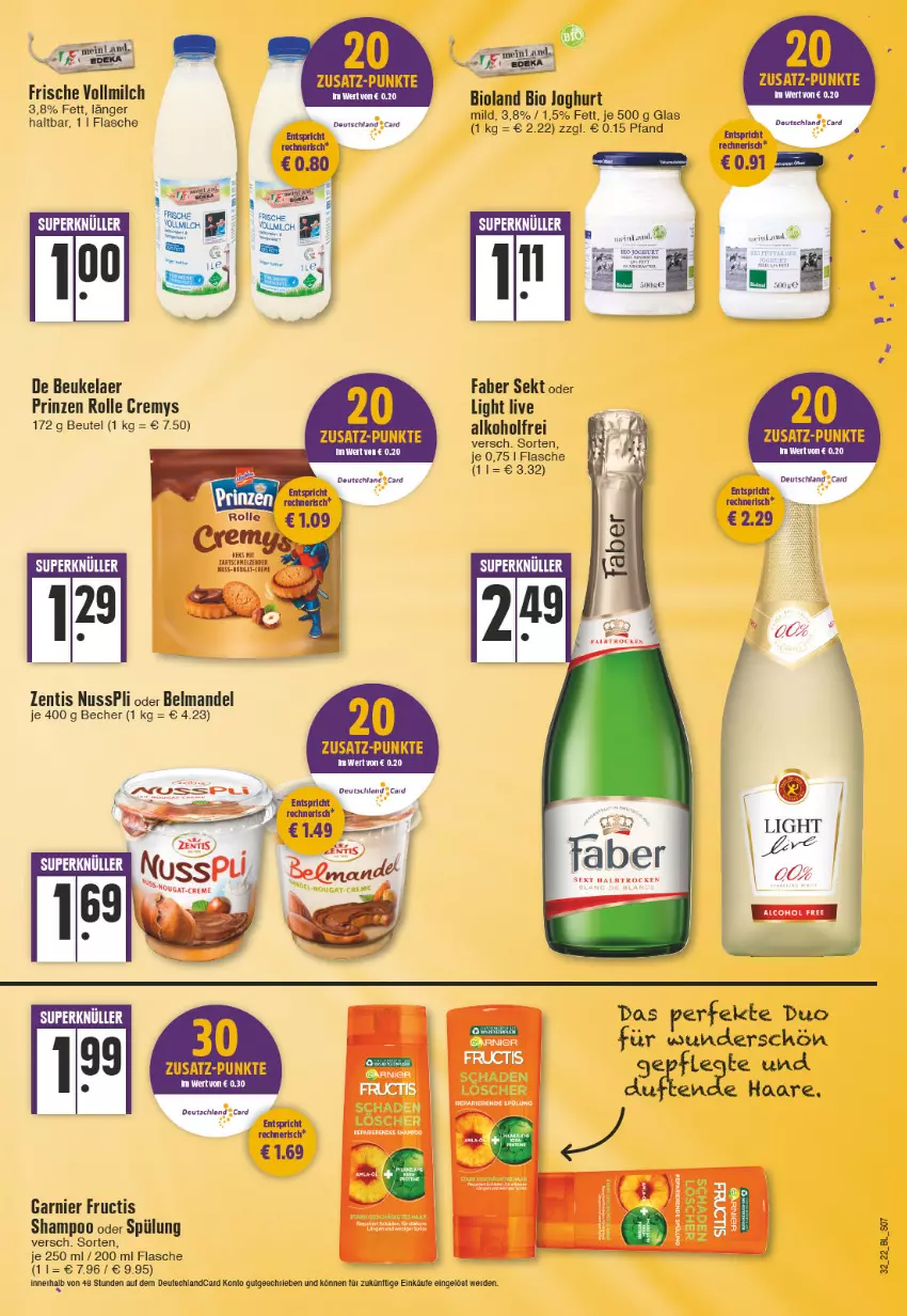 Aktueller Prospekt Edeka - Angebote der Woche - von 08.08 bis 13.08.2022 - strona 7 - produkty: alkohol, Becher, Belmandel, beutel, bio, bioland, creme, cremys, de beukelaer, deutschland card, erde, flasche, fructis, garnier, joghur, joghurt, mandel, milch, nuss, nusspli, prinzen rolle, sekt, shampoo, shampoo oder spülung, spülung, Ti, vollmilch, zentis