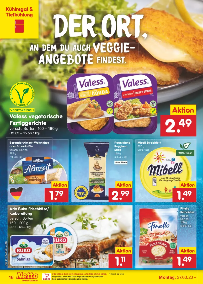 Aktueller Prospekt Netto Marken-Discount - Filial-Angebote - von 27.03 bis 01.04.2023 - strona 16 - produkty: angebot, angebote, arla, arla buko, bavaria blu, bergader, bestpreis, Buko, eis, fertiggericht, fertiggerichte, finello, frischkäse, Käse, kühlregal, ndk, parmigiano, parmigiano reggiano, regal, reggiano, Reibekäse, reis, Ria, rind, Ti, Vegeta, veggie, weichkäse, ZTE