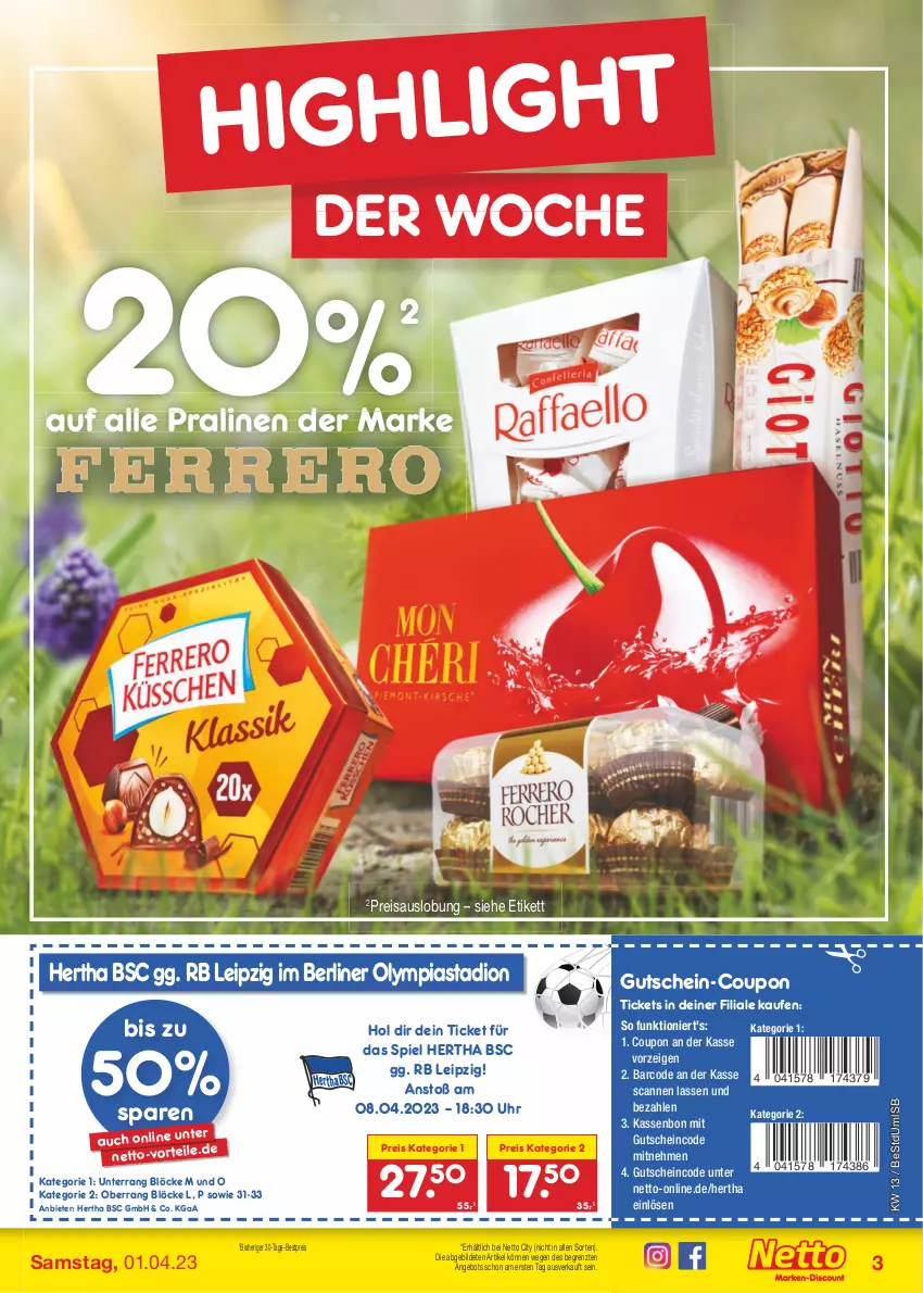 Aktueller Prospekt Netto Marken-Discount - Filial-Angebote - von 27.03 bis 01.04.2023 - strona 3 - produkty: angebot, berliner, bestpreis, coupon, eis, ferrero, gutschein, pralinen, reis, Ti, uhr, ZTE