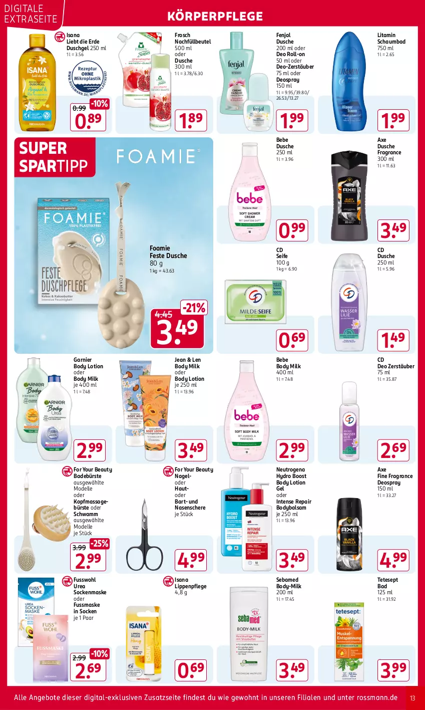 Aktueller Prospekt Rossmann - Prospekte - von 04.11 bis 08.11.2024 - strona 13 - produkty: angebot, angebote, auto, axe, Bad, balsam, Bebe, beutel, body, body lotion, body milk, bürste, dell, deo, deo roll-on, deospray, deospray 150 ml, dusche, duschgel, elle, erde, For Your Beauty, Frosch, Fusswohl, garnier, isana, körperpflege, Lippenpflege, Lotion, Maske, Mode, neutrogena, oder deo roll-on, oder deospray, roll-on, sana, schaumbad, Schere, schwamm, sebamed, Seife, socken, spartipp, Ti, Yo