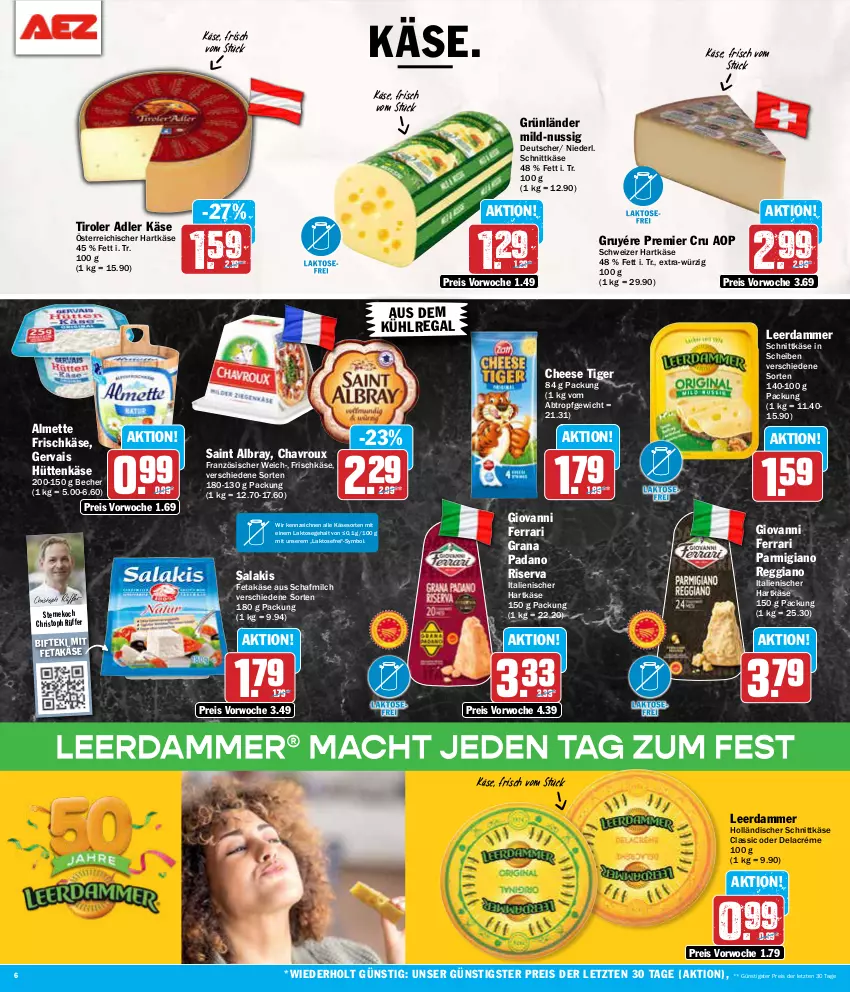 Aktueller Prospekt Aez - Prospekte - von 15.07 bis 20.07.2024 - strona 6 - produkty: albray, almette, aus dem kühlregal, Becher, Bifteki, chavroux, eis, feta, frischkäse, gervais, grana, grana padano, grünländer, hartkäse, holländischer schnittkäse, italienischer hartkäse, Käse, kühlregal, leerdammer, Mett, milch, nuss, padano, parmigiano, parmigiano reggiano, Rana, regal, reggiano, reis, riserva, saint albray, salakis, schnittkäse, schweizer hartkäse, Ti, ZTE