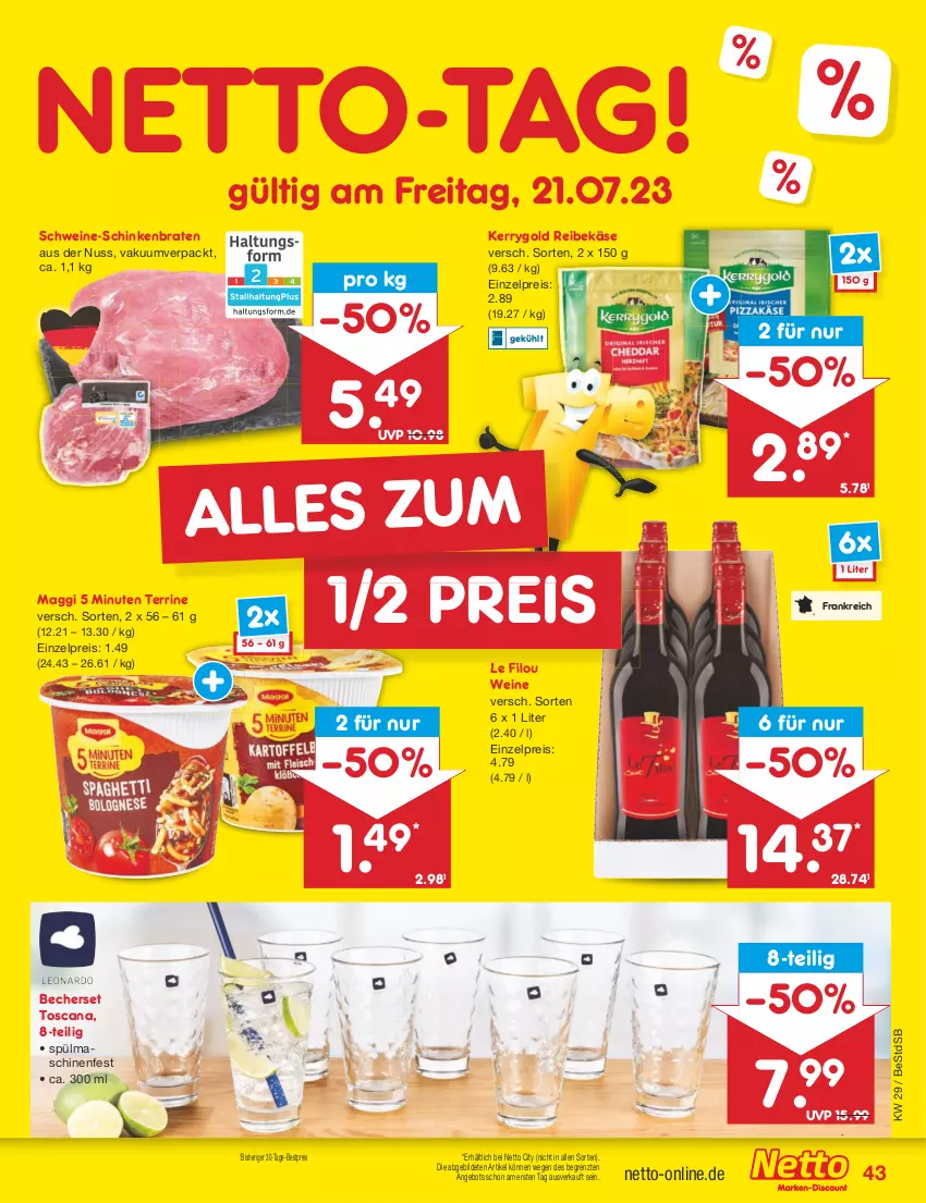 Aktueller Prospekt Netto Marken-Discount - Filial-Angebote - von 17.07 bis 22.07.2023 - strona 43 - produkty: angebot, Becher, bestpreis, braten, eis, Käse, kerrygold, maggi, nuss, Reibekäse, reis, schinken, schinkenbraten, schwein, schweine, spülmaschinen, terrine, Ti, wein, weine, ZTE