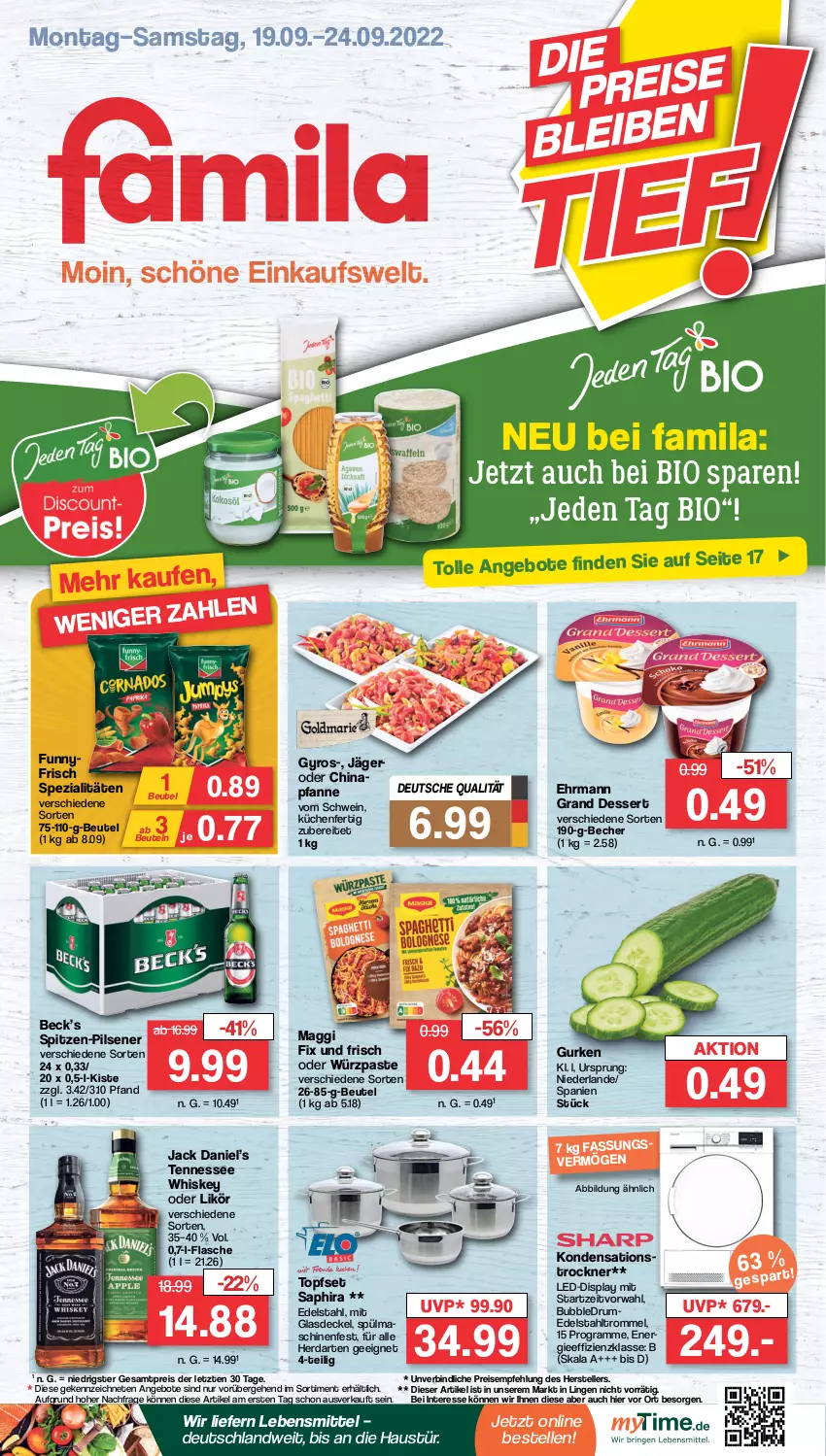 Aktueller Prospekt Famila - Prospekte - von 19.09 bis 24.09.2022 - strona 1 - produkty: angebot, angebote, aust, Becher, beutel, bio, decke, Deckel, dessert, edelstahl, ehrmann, Ehrmann Grand Dessert, eis, elle, flasche, Glasdeckel, gurke, gurken, gyros, herdarten, jack daniel, Jack Daniel’s, küche, Küchen, lebensmittel, likör, maggi, maggi fix, pfanne, pils, pilsener, reis, rum, schwein, Spezi, spülmaschinen, teller, tennessee whiskey, Ti, topf, Topfset, Trockner, trommel, wein, whiskey, ZTE