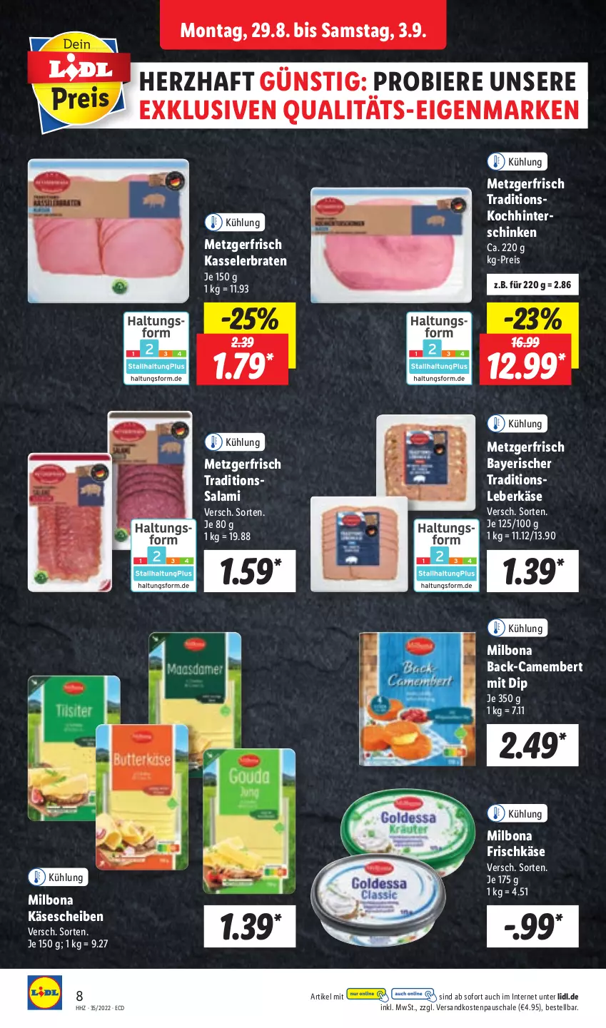 Aktueller Prospekt Lidl - Aktionsprospekt - von 29.08 bis 03.09.2022 - strona 8 - produkty: bier, Biere, Bona, braten, camembert, dip, eis, frischkäse, hinterschinken, Käse, käsescheiben, kasseler, Kasselerbraten, leberkäs, leberkäse, Milbona, ndk, reis, salami, Schal, Schale, schinken, Ti