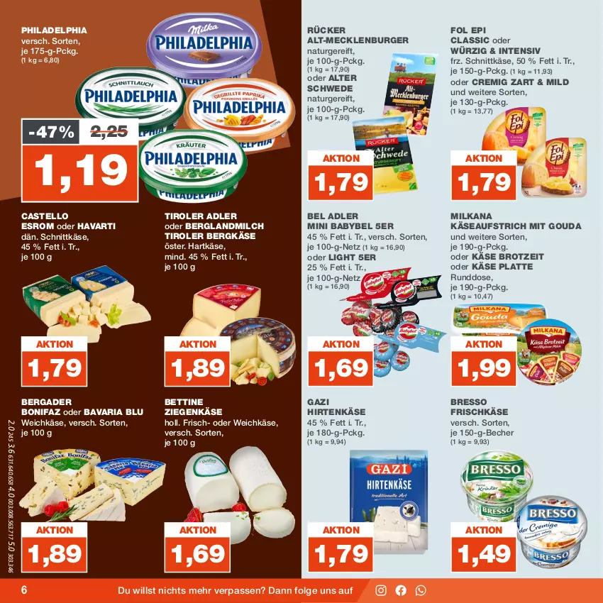 Aktueller Prospekt Real - von 14.08 bis 19.08.2023 - strona 6 - produkty: aufstrich, babybel, bavaria blu, Becher, bergader, Bergkäse, bett, bresso, brot, burger, esrom, fol epi, frischkäse, gouda, hartkäse, hirtenkäse, Käse, landmilch, latte, LG, milch, milka, milkana, mini babybel, mit gouda, natur, philadelphia, Ria, schnittkäse, Ti, weichkäse, ziegenkäse