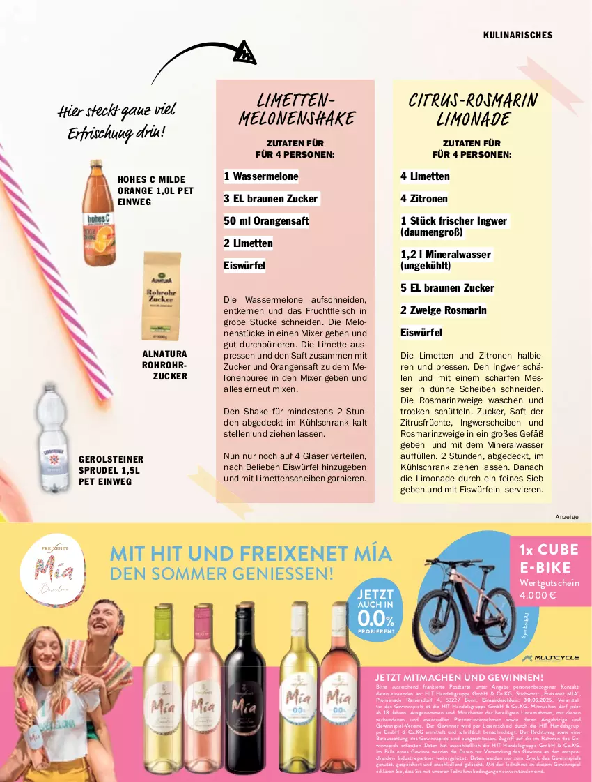 Aktueller Prospekt Hit - pures Leben - von 01.07 bis 31.12.2025 - strona 19 - produkty: Alwa, bier, Biere, braun, citrus, E-Bike, eis, eiswürfel, elle, erde, freixenet, frucht, früchte, garnier, gerolsteine, gerolsteiner, gewinnspiel, Gläser, gutschein, Hohes C, HP, ingwer, kühlschrank, limette, limetten, limo, limonade, mac, melone, melonen, messer, Mett, metten, mineralwasser, Mixer, natur, natura, orange, orangen, orangensaft, püree, rohrzucker, rosmarin, saft, Schrank, shake, Sprudel, steiner, Ti, wasser, wassermelone, weck, würfel, zitrone, zitronen, zucker