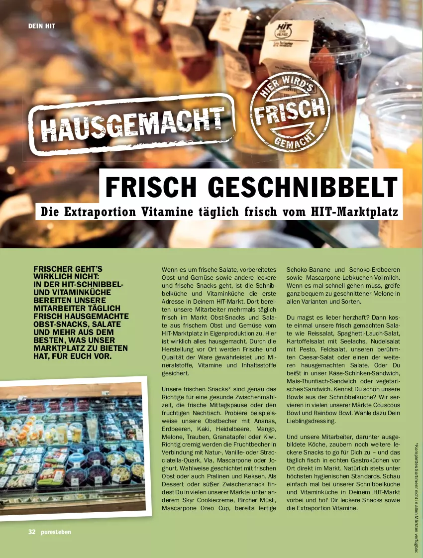 Aktueller Prospekt Hit - pures Leben - von 01.07 bis 31.12.2025 - strona 32 - produkty: ACC, ananas, apfel, banane, Becher, beere, beeren, bier, Biere, cookie, couscous, creme, dessert, dressing, eis, erdbeere, erdbeeren, erde, feldsalat, frucht, grana, granatapfel, heidelbeere, joghur, joghurt, Kaki, kartoffel, kartoffelsalat, Käse, keks, kekse, kiwi, küche, Küchen, kuchen, lachs, Lebkuchen, mac, mais, mango, mascarpone, melone, milch, müsli, natur, nudel, nudelsalat, obst, Obst und Gemüse, oreo, pesto, pralinen, quark, Rana, reis, reiss, Ria, salat, salate, sandwich, schinken, schnitten, schoko, Skyr, snack, snacks, spaghetti, Ti, tisch, trauben, und gemüse, vanille, Vegeta, vita, Vitamine, vollmilch