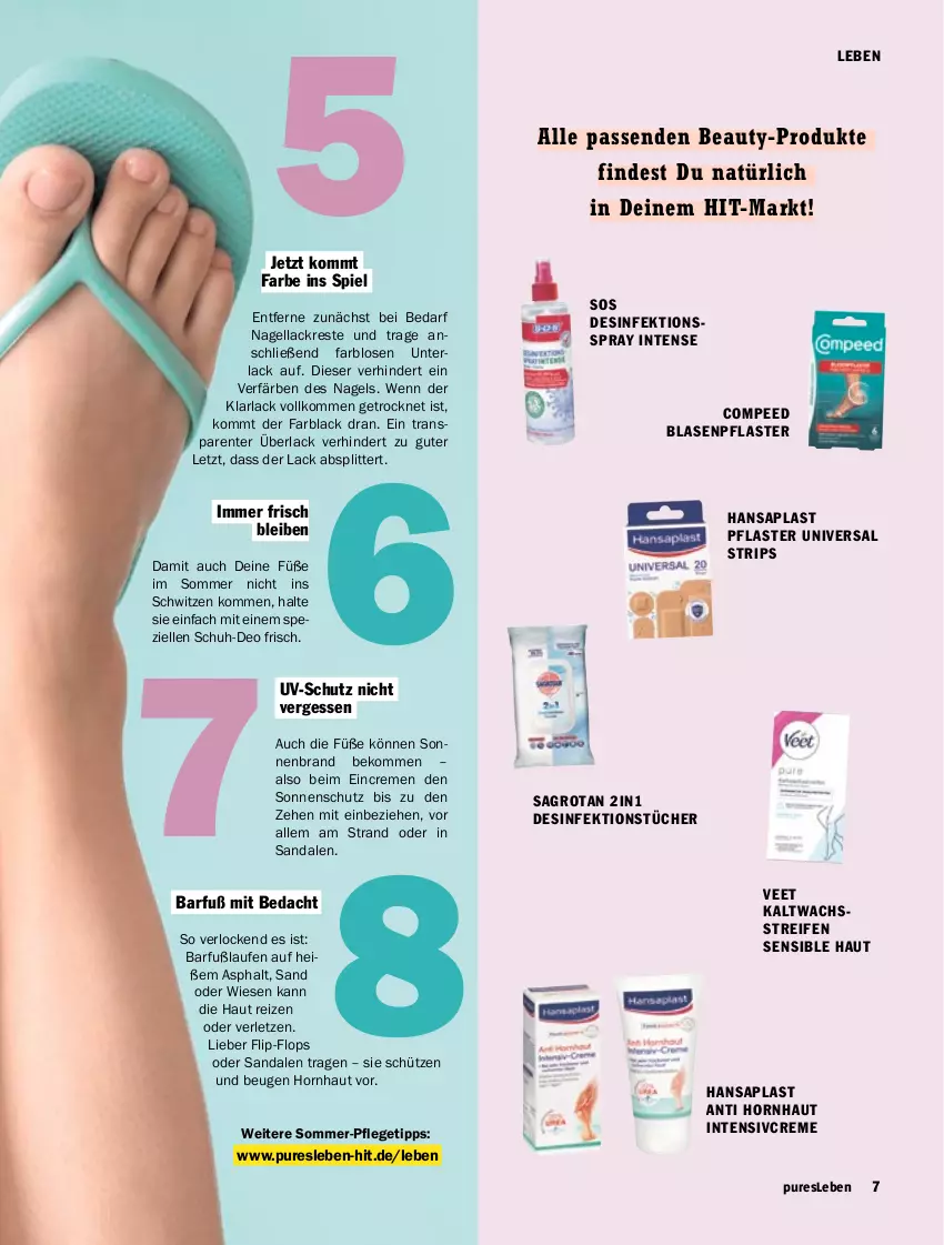 Aktueller Prospekt Hit - pures Leben - von 01.07 bis 31.12.2025 - strona 7 - produkty: arla, beko, Blasenpflaster, Compeed, creme, deo, Desinfektion, elle, ente, hansaplast, kaltwachsstreifen, lack, Laufen, Nagellack, pflaster, reifen, sagrotan, sandale, sandalen, Schütze, sonnenschutz, Spezi, Ti, tücher, uv-schutz, veet