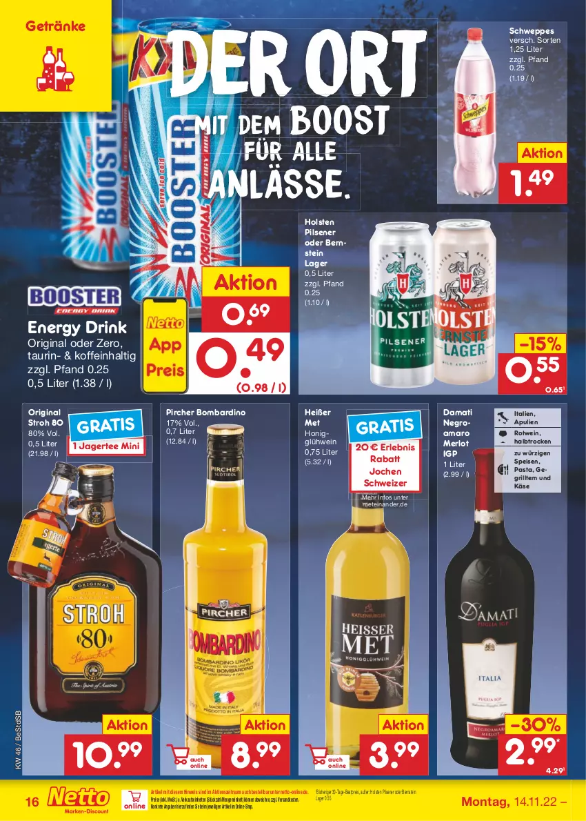 Aktueller Prospekt Netto Marken-Discount - Filial-Angebote - von 14.11 bis 19.11.2022 - strona 16 - produkty: amaro, bestpreis, drink, eis, energy drink, getränk, getränke, gin, Glühwein, grill, holsten, holsten pilsener, honig, Jagertee, Käse, merl, merlot, ndk, pasta, pils, pilsener, pircher, reis, rotwein, schweppes, tee, Ti, wein