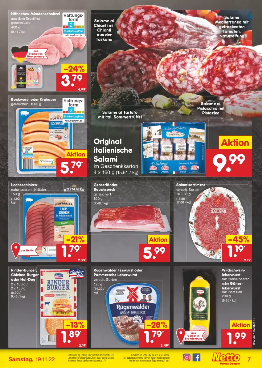 Aktueller Prospekt Netto Marken-Discount - Filial-Angebote - von 14.11 bis 19.11.2022 - strona 7 - produkty: ACC, angebot, auer, Bau, beere, beeren, bestpreis, bockwurst, brustfilet, burger, chia, chianti, eis, erde, filet, gin, krakauer, kräuter, lachs, lachsschinken, leberwurst, minutenschnitzel, mit pistazien, natur, pistazien, Pommersche, reis, rind, rinder, rügenwalder, salami, schinken, schnitten, schnitzel, schwein, Speck, Tartufo, tee, teewurst, Ti, tomate, tomaten, Trüffel, wein, Wild, Wildschwein, wurst, ZTE