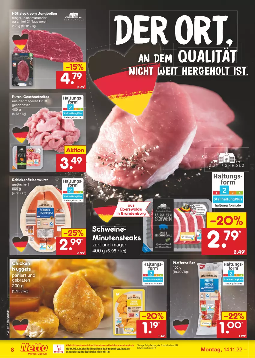 Aktueller Prospekt Netto Marken-Discount - Filial-Angebote - von 14.11 bis 19.11.2022 - strona 8 - produkty: bestpreis, braten, chicken nuggets, eis, fleisch, fleischwurst, geschnetzeltes, hüftsteak, jungbullen, minutensteaks, ndk, nuggets, pfeffer, Pfefferbeißer, pute, reis, schinken, schinkenfleischwurst, schnitten, schwein, schweine, steak, steaks, Ti, wein, weine, wurst, Zelt