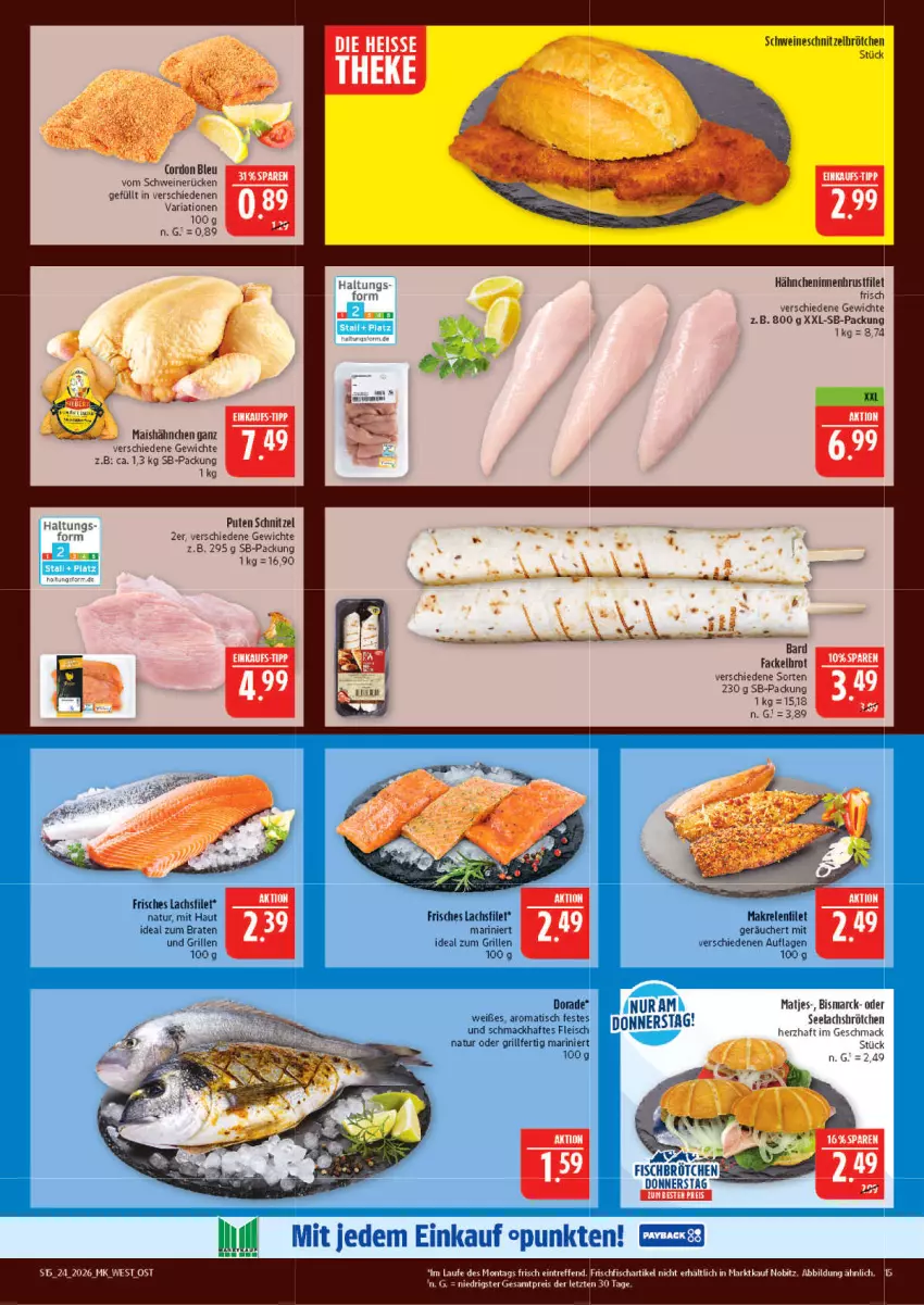 Aktueller Prospekt Marktkauf - Prospekt - von 07.06 bis 13.06.2026 - strona 15 - produkty: bismarck, braten, brot, brötchen, brustfilet, cordon bleu, Dorade, eis, elle, filet, fisch, fleisch, frischfisch, grill, ideal zum braten, ideal zum grillen, lachs, lachsfilet, mac, mais, Makrele, matjes, natur, pute, reis, rel, Ria, schnitzel, schwein, schweine, schweinerücken, schweineschnitzel, Ti, tisch, wein, weine, ZTE