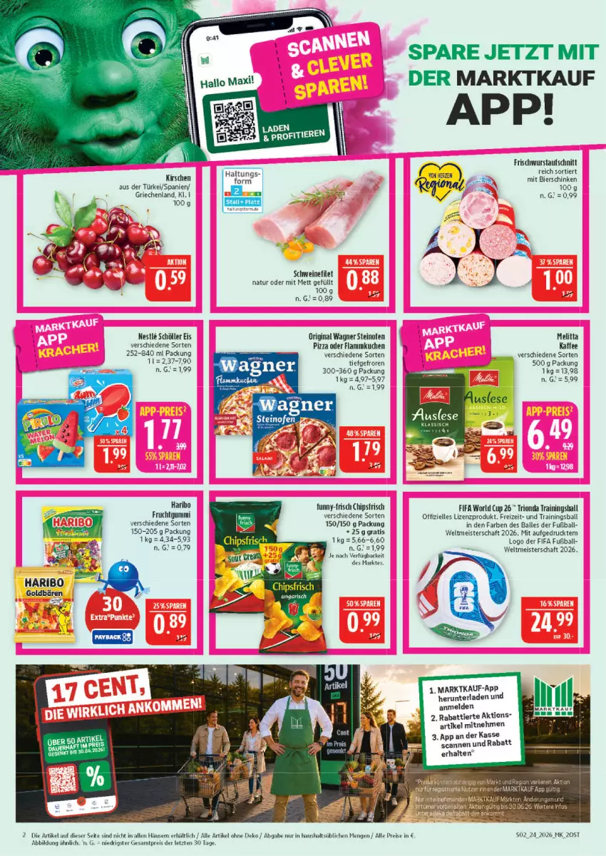 Aktueller Prospekt Marktkauf - Prospekt - von 07.06 bis 13.06.2026 - strona 2 - produkty: aufschnitt, ball, bier, bierschinken, chips, eis, elle, filet, frucht, fruchtgummi, Fußball, gin, goldbären, haribo, kaffee, kirsch, kirsche, kirschen, kuchen, Meister, melitta, Mett, natur, Ofen, original wagner, pizza, reis, schinken, Schöller, schwein, schweine, schweinefilet, steinofen, Ti, wagner, wein, weine, wurst, ZTE