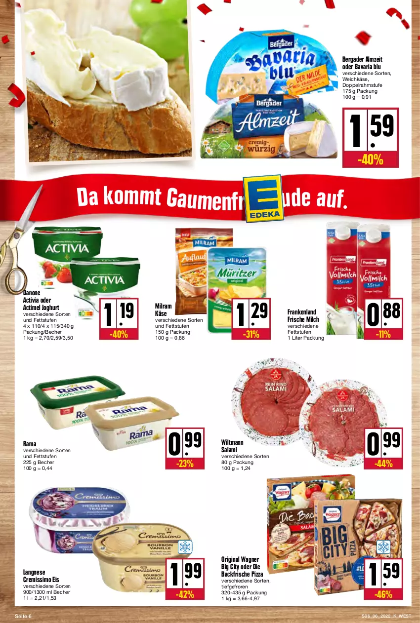 Aktueller Prospekt Kupsch - Angebote der Woche - von 07.02 bis 12.02.2022 - strona 6 - produkty: actimel, activia, bavaria blu, Becher, bergader, cremissimo, danone, danone activia, doppelrahmstufe, eis, frische milch, gin, joghur, joghurt, Käse, langnese, langnese cremissimo, milch, milram, original wagner, pizza, rama, Ria, salami, sim, Ti, wagner, weichkäse, wiltmann