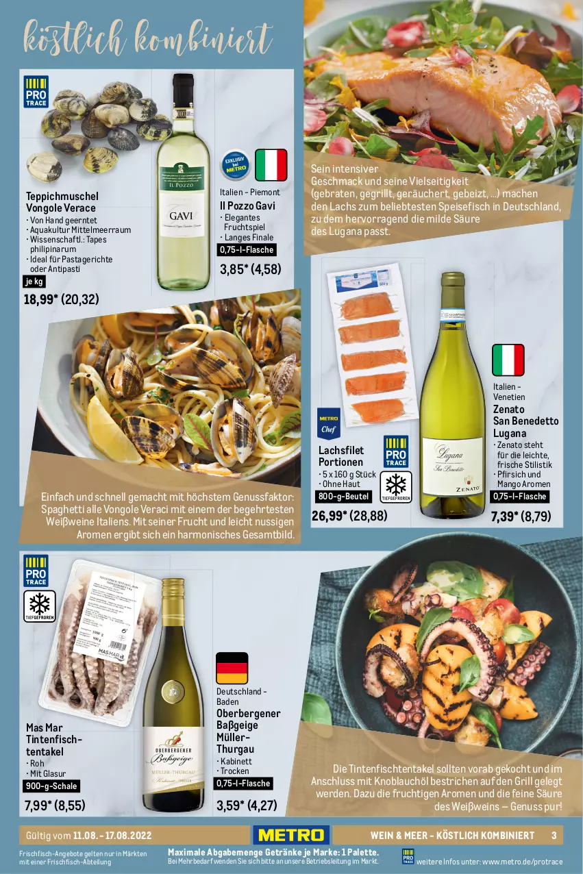 Aktueller Prospekt Metro - Food - von 11.08 bis 17.08.2022 - strona 3 - produkty: Abtei, angebot, angebote, antipasti, apfel, aqua, asti, Bad, beere, beeren, beutel, Bourgogne, braten, brut, butter, eis, elle, erde, filet, filets, fisch, flasche, frischfisch, frucht, garnelen, getränk, getränke, grill, himbeer, himbeere, himbeeren, kabinett, kartoffel, kartoffeln, kirsch, kirsche, kirschen, knoblauch, lachs, lachsfilet, lack, mac, mango, Metro, mit knoblauch, Müller, nivea, nuss, Oberbergener Baßgeige, Palette, pasta, Pastagericht, pfirsich, reis, riesling, rum, Schal, Schale, spaghetti, teppich, Ti, Tiere, wein, weine, Weißwein, Wild, zitrone, zitronen