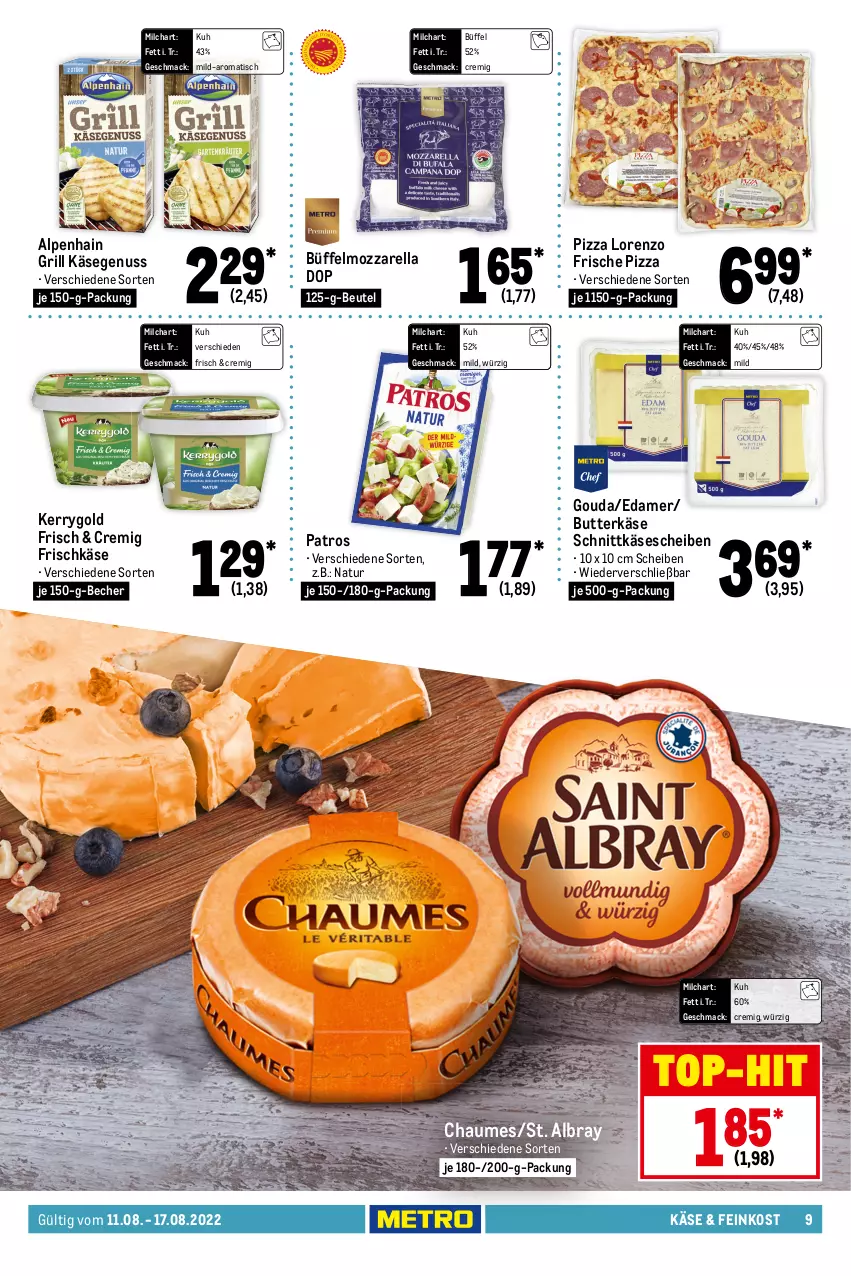 Aktueller Prospekt Metro - Food - von 11.08 bis 17.08.2022 - strona 9 - produkty: albray, Alpenhain, angebot, angebote, auer, aust, Austern, Bau, Bauer, Becher, beutel, butter, butterkäse, chaumes, decke, edamer, eis, erde, feinkost, frischkäse, Getrocknete Tomaten, gouda, grill, Käse, käsescheiben, kerrygold, korb, kräuter, Kräuterseitlinge, lorenz, mac, Metro, milch, mozzarella, natur, nuss, obst, paprika, paprika mix, patros, pilze, Pilzmischung, pizza, reis, rel, rispentomaten, Schal, Schale, schnittkäse, schnittkäsescheiben, St. Albray, Ti, tisch, tomate, tomaten, top-hit, und gemüse, zitrone, zitronen