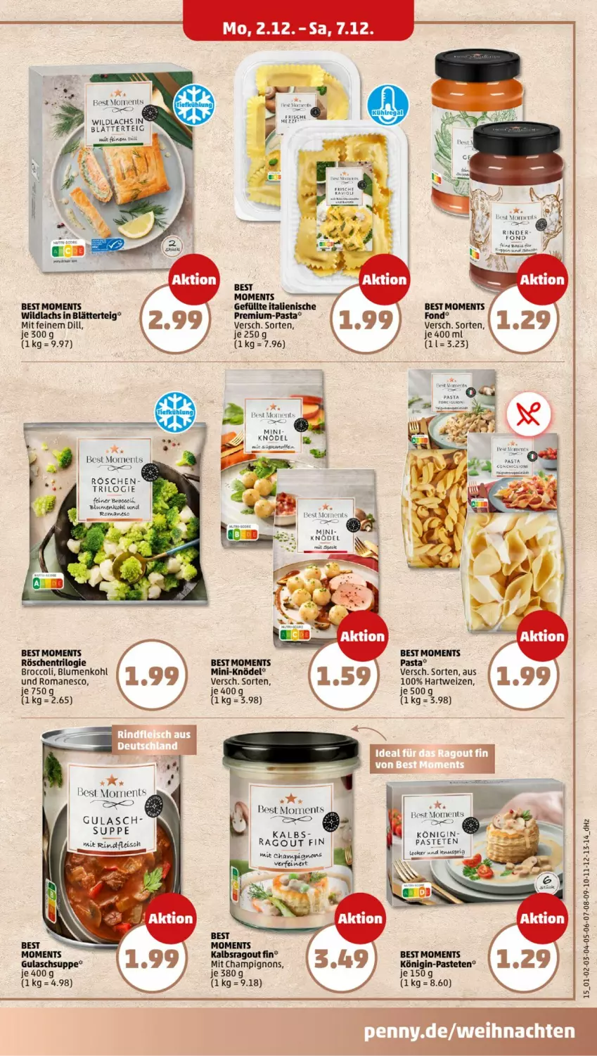 Aktueller Prospekt Penny - Prospekte - von 02.12 bis 07.12.2024 - strona 11 - produkty: blätterteig, blume, blumen, blumenkohl, broccoli, champignon, champignons, eis, fleisch, gin, gulasch, Gulaschsuppe, hartweizen, Knödel, Königin-Pasteten, lachs, pasta, pastete, Ragout, rind, rinder, rindfleisch, sim, suppe, Toner, Wild, wildlachs