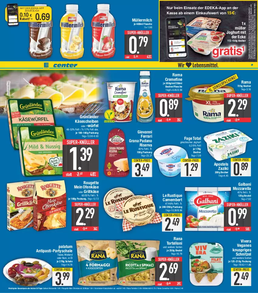 Aktueller Prospekt E Center - Angebote der Woche - von 19.06 bis 24.06.2023 - strona 9 - produkty: angebot, antipasti, apostels, asti, Becher, beutel, camembert, coca-cola, cola, coupon, creme, deka, eis, ente, fanta, flasche, galbani, grana, grana padano, Griechischer Joghurt, grill, Grillkäse, grünländer, joghur, joghurt, joghurt mit der ecke, Käse, käsescheiben, Le Rustique, LG, milch, mozzarella, Müller, müllermilch, nuss, Ofen, Ofenkäse, padano, rama, rama cremefine, Rana, reis, rel, riserva, rouge, rougette, Schal, Schale, schnitzel, sprite, super-knüller, Tapas, Ti, torte, tortelloni, würfel, zaziki, ZTE