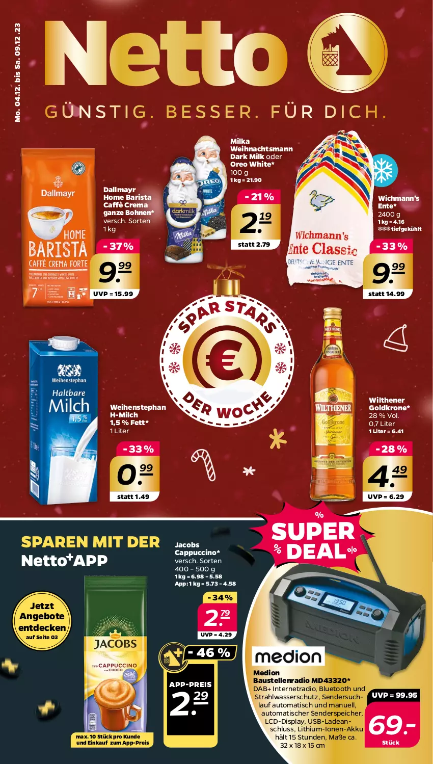 Aktueller Prospekt Netto - Woche 49 - von 04.12 bis 09.12.2023 - strona 1 - produkty: akku, angebot, angebote, aust, auto, Bau, bohne, bohnen, caffè crema, Cap, cappuccino, cin, dallmayr, decke, eis, elle, enders, ente, goldkrone, jacobs, krone, medion, milch, milka, oreo, Radio, reis, Ti, tisch, usb, wasser, weihenstephan, wilthener, Wilthener Goldkrone