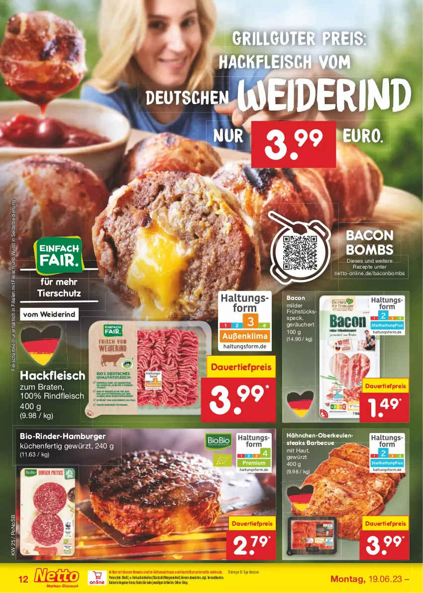 Aktueller Prospekt Netto Marken-Discount - Filial-Angebote - von 19.06 bis 24.06.2023 - strona 12 - produkty: auer, bacon, barbecue, bestpreis, bio, braten, burger, dauertiefpreis, eis, fleisch, Frühstücksspeck, gewürz, grill, hackfleisch, Hähnchen-Oberkeulen, hamburger, küche, Küchen, LG, ndk, reis, rezept, rezepte, rind, rinder, rindfleisch, Speck, steak, steaks, Ti, tiefpreis, wurst, wurst in selbstbedienung