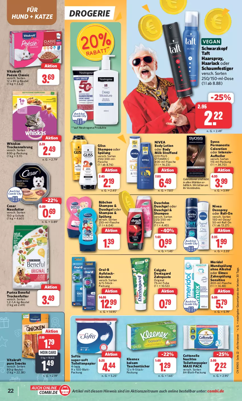 Aktueller Prospekt Combi - Prospekte - von 29.01 bis 03.02.2024 - strona 22 - produkty: alkohol, arla, aufsteckbürsten, balsam, beutel, body, body lotion, body milk, bübchen, bürste, bürsten, colgate, Colorationen, cottonelle, deo, deospray, duschdas, duschgel, eis, elle, elmex, ente, flasche, gin, gliss, Haarlack, haarspray, kraft, lack, LG, Lotion, meridol, mundspülung, nassfutter, neutrogena, nivea, oder schaumfestiger, ohne alkohol, oral-b, papier, pasta, purina, Q10, reis, roll-on, Schal, Schale, schaumfestiger, schwarzkop, schwarzkopf, shampoo, shampoo oder spülung, snack, snacks, spülung, syoss, Taft, Tasche, taschen, Ti, toilettenpapier, trockenfutter, Trockennahrung, tücher, vita, vitakraft, Vitamin C, whiskas, Yo, zahnpasta, ZTE