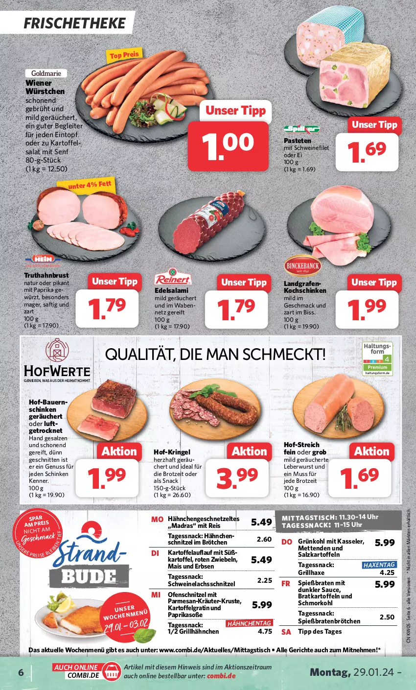 Aktueller Prospekt Combi - Prospekte - von 29.01 bis 03.02.2024 - strona 6 - produkty: auer, axe, Bau, Bauer, Bauernschinken, braten, brot, brötchen, Edelsalami, eintopf, eis, elle, erbsen, filet, geschnetzeltes, gewürz, grill, grillhähnchen, grillhaxe, Hähnchengeschnetzeltes, Haxe, kartoffel, kartoffeln, kartoffelsalat, kasseler, kochschinken, kräuter, lachs, leberwurst, LG, mac, mais, Mett, metten, Mettenden, mit paprika, natur, nuss, Ofen, paprika, pastete, reis, ring, saft, salami, salat, salz, sauce, schinken, schnitten, schnitzel, schwein, schweine, schweinefilet, Schweinelachs, senf, snack, Soße, Ti, tisch, topf, truthahn, uhr, wein, weine, wiener, wiener würstchen, wurst, würstchen, Zelt, zwiebel, zwiebeln