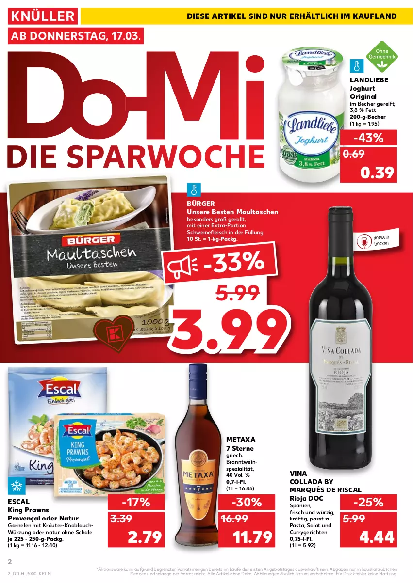 Aktueller Prospekt Kaufland - Spezielle Angebote - von 17.03 bis 23.03.2022 - strona 2 - produkty: angebot, Becher, curry, eis, escal, fleisch, garnelen, gin, joghur, joghurt, knoblauch, kräuter, landliebe, landliebe joghurt, maultaschen, Metaxa, natur, pasta, prawns, rioja, rotwein, salat, Schal, Schale, schwein, schweine, schweinefleisch, Spezi, Tasche, taschen, Ti, wein, weine, ZTE