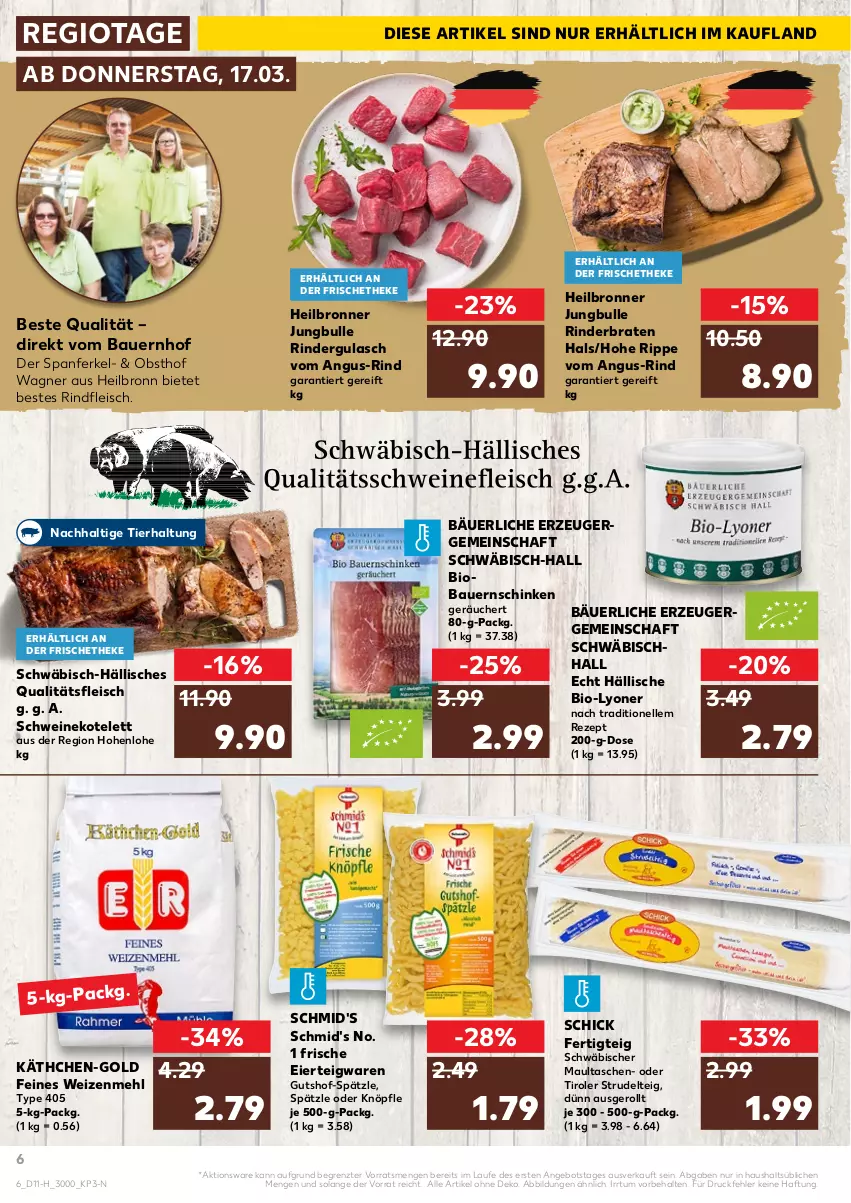 Aktueller Prospekt Kaufland - Spezielle Angebote - von 17.03 bis 23.03.2022 - strona 6 - produkty: angebot, auer, Bau, Bauer, Bauernschinken, bio, braten, Bronner, eier, eis, elle, fleisch, gulasch, kotelett, lyoner, maultaschen, mehl, obst, rezept, rind, rinder, rinderbraten, rindergulasch, rindfleisch, schinken, schwein, schweine, schweinekotelett, Strudel, Tasche, taschen, teigwaren, Ti, type 405, wagner, wein, weine, weizenmehl, Yo, ZTE