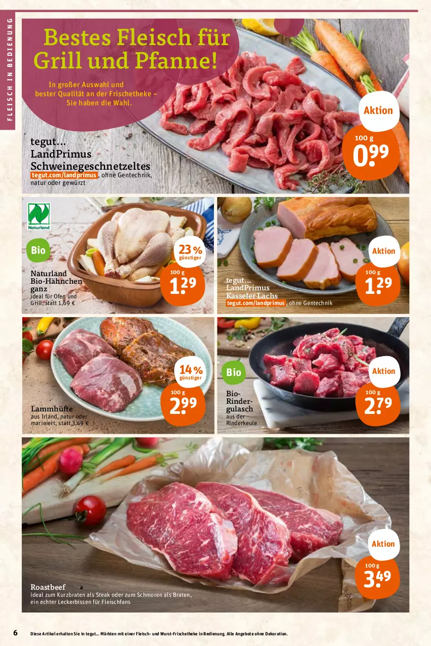 Aktueller Prospekt Tegut - Angebote der Woche - von 10.10 bis 15.10.2022 - strona 6 - produkty: angebot, angebote, beef, bio, braten, dekoration, eis, ente, fleisch, für grill und pfanne, geschnetzeltes, gewürz, grill, grill und pfanne, gulasch, kasseler, lachs, lamm, landprimus, natur, naturland, Ofen, pfanne, rind, rinder, rindergulasch, Rinderkeule, roastbeef, schwein, schweine, steak, Ti, und pfanne, wein, weine, wurst, Zelt