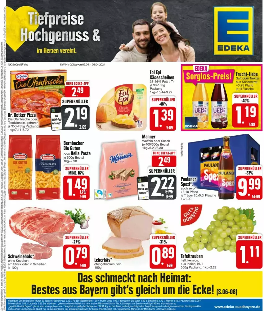 Aktueller Prospekt Edeka - Prospekte - von 01.04 bis 06.04.2024 - strona 1 - produkty: bernbacher, beutel, die ofenfrische, Dr. Oetker, flasche, frucht, geback, Käse, käsescheiben, leberkäs, Manner, Nektar, Ofen, pasta, pizza, saft, schwein, schweine, snack, tafeltrauben, Ti, tradizionale, trauben, waffeln, wein, weine