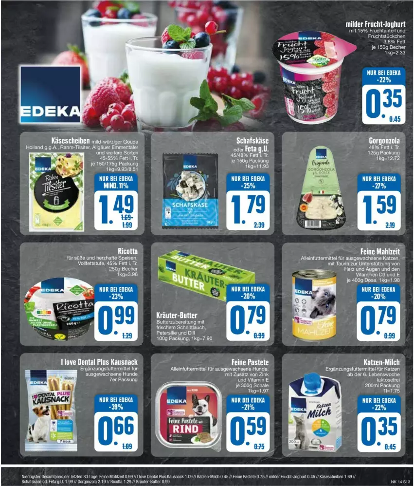 Aktueller Prospekt Edeka - Prospekte - von 01.04 bis 06.04.2024 - strona 13 - produkty: alleinfuttermittel, Becher, butter, emmentaler, feta, frucht, gorgonzola, gouda, joghur, joghurt, Käse, käsescheiben, kräuter, kräuter-butter, LG, milch, ricotta, schafskäse, snack, Ti, Tilsiter