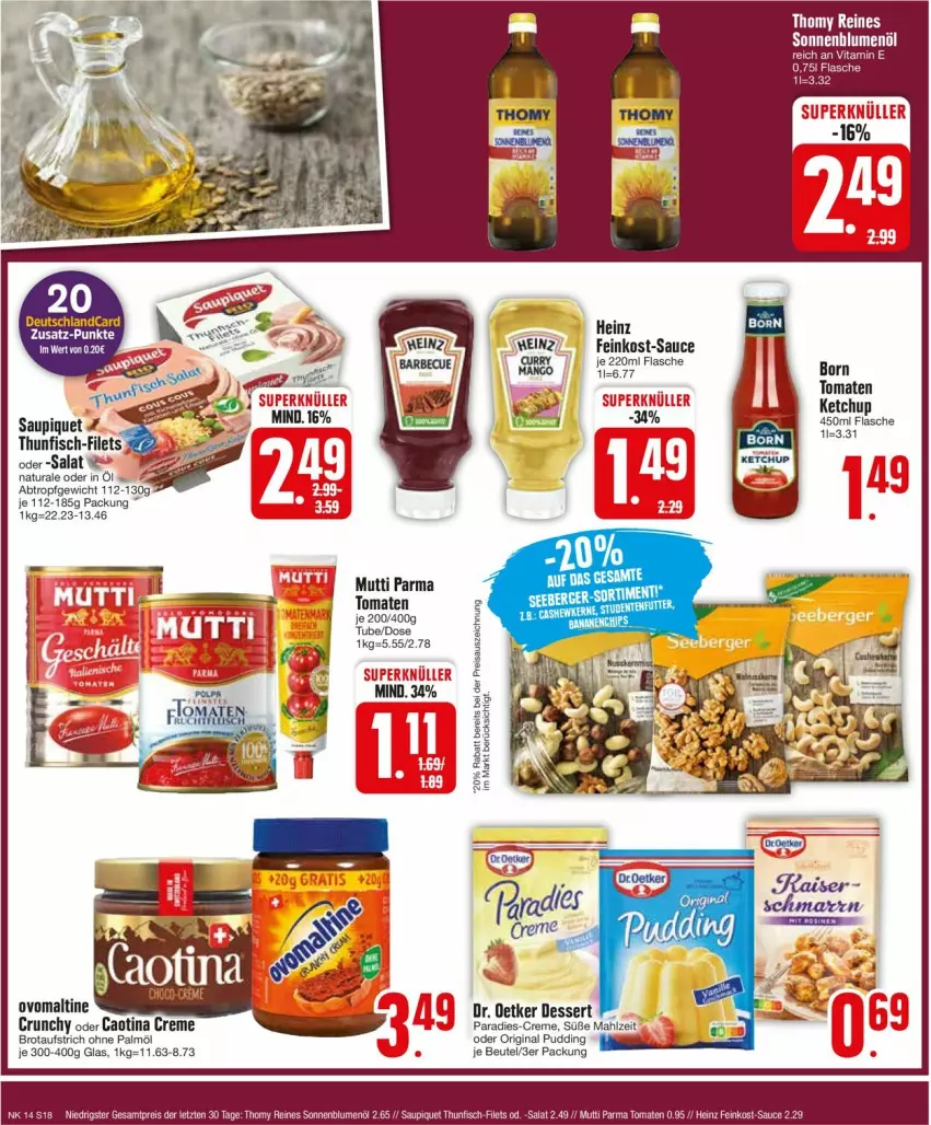 Aktueller Prospekt Edeka - Prospekte - von 01.04 bis 06.04.2024 - strona 18 - produkty: aufstrich, beutel, blume, blumen, blumenöl, brot, brotaufstrich, creme, dessert, deutschlandcard, Dr. Oetker, eis, feinkost, filet, filets, fisch, flasche, gin, heinz, ketchup, Mutti, ohne palmöl, ovomaltine, pudding, reis, salat, sauce, saupiquet, sonnenblume, sonnenblumen, sonnenblumenöl, thomy, thunfisch, Ti, tomate, tomaten, uhr, ZTE