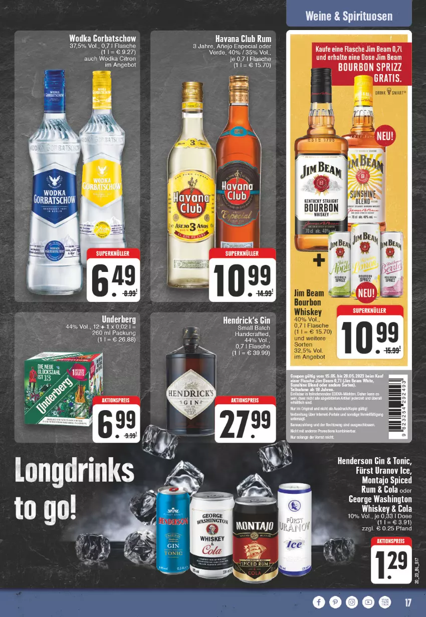 Aktueller Prospekt Edeka - Angebote der Woche - von 15.05 bis 20.05.2023 - strona 17 - produkty: aktionspreis, angebot, bier, bourbon, cola, eis, enders, erde, flasche, gin, Gorbatschow, Havana Club, jim beam, kentucky straight, reis, rum, Sprizz, tee, Ti, tonic, tuc, whiskey, wodka